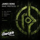 James Bong - Rave Protocol EP