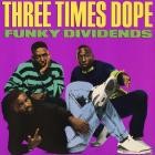 Three Times Dope-Funky Dividends-16BIT-WEB-FLAC-1989-SHHHHHH