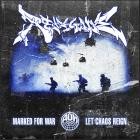 Renegade - Marked For War Let Chaos Reign