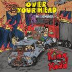 Over Your Head - King Of The Road