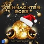 Weihnachten 2023 - Party Meets Christmas