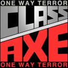 One Way Terror - Class Axe