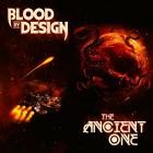 Blood by Design - The Ancient One