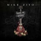 Mike Zito - Life Is Hard