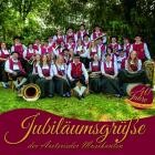 Aretsrieder Musikanten - Jubilaeumsgruesse