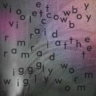 Violet Cowboy - Ramraid at the Wiggly Worm