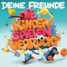 Deine Freunde - Die Kinder spielen verrueckt