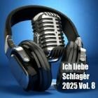 Ich Liebe Schlager 2025 Vol.8