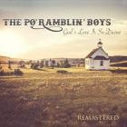 The Po' Ramblin' Boys - God's Love Is so Divine (Remastered)