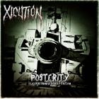 Xicution - Posterity