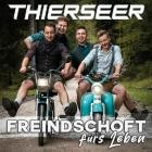 Thierseer - Freindschoft Fuers Leben