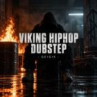 Geigix - Viking Hip-Hop Dupstep
