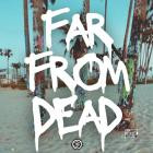 Forthosewhosuffer - Far From Dead