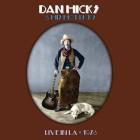 Dan Hicks & His Hot Licks - - Hot Licks (Live In LA, 1978)  