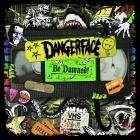 Dangerface - Be Damned!