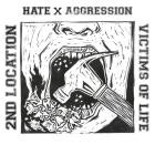 2nd Location - Hate X Aggression