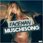 Faceman - Muschisong