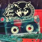 Last Dance Among Wolves - LDAW: Mixtape