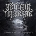 Aeterna Tenebrae - Anima mortalis ars perpetua