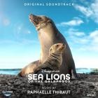 Raphaelle Thibaut - Disneynature: Sea Lions of the Galapagos (Original S