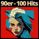 90er - 100 Hits