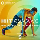 Power Music Workout - HIIT Running, Vol  9