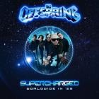 The Offspring - SUPERCHARGED  WORLDWIDE IN 25