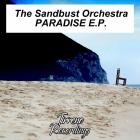 The Sandbust Orchestra - Paradise E P 