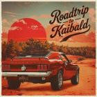 Kaibald - Roadtrip To Kaibald