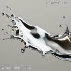 Adam Ben Ezra - Heavy Drops