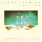 Renee Fleming with Bela Fleck - The Fiddle and the Drum