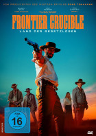 Frontier Crucible - Land der Gesetzlosen