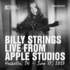 Billy Strings - Live From Apple Studios Nashville, TN June 17, 2025