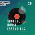 VA - Nothing But -  Soulful House Essentials, Vol  20