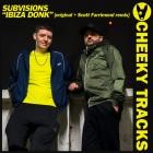 SUBVISIONS - Ibiza Donk