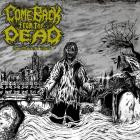 Come Back From The Dead - The Coffin Earth's Entrails
