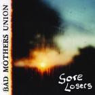Bad Mothers Union - Sore Losers