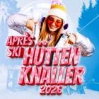 Après Ski Hütten Knaller 2026