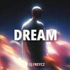 Dj Freycz - Dream