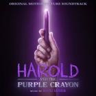 Batu Sener - Harold and the Purple Crayon (Original Motion Pictur