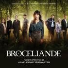 Anne-Sophie Versnaeyen - Broceliande (Bande originale de la serie televisee)