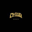 Child - Rebirth