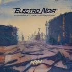 Various Artists - Electro Noir Chronicle First Foundation
