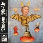 Dinosaur Pile-Up - Ive Felt Better