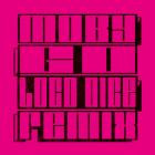 Loco Dice - Hold Up (You Feel That)