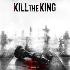 T I  - KILL THE KING