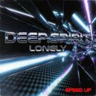 Deep Spirit - Lonely Speed Up