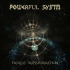 Powerful Systm - Endless Transformation