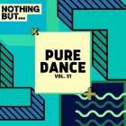 VA - Nothing But -  Pure Dance, Vol  31