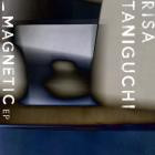 Risa Taniguchi - Magnetic EP